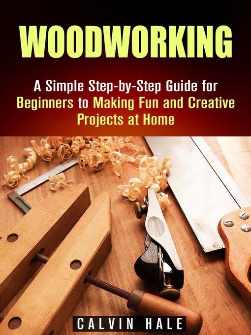 Title details for Woodworking by Calvin Hale - Available